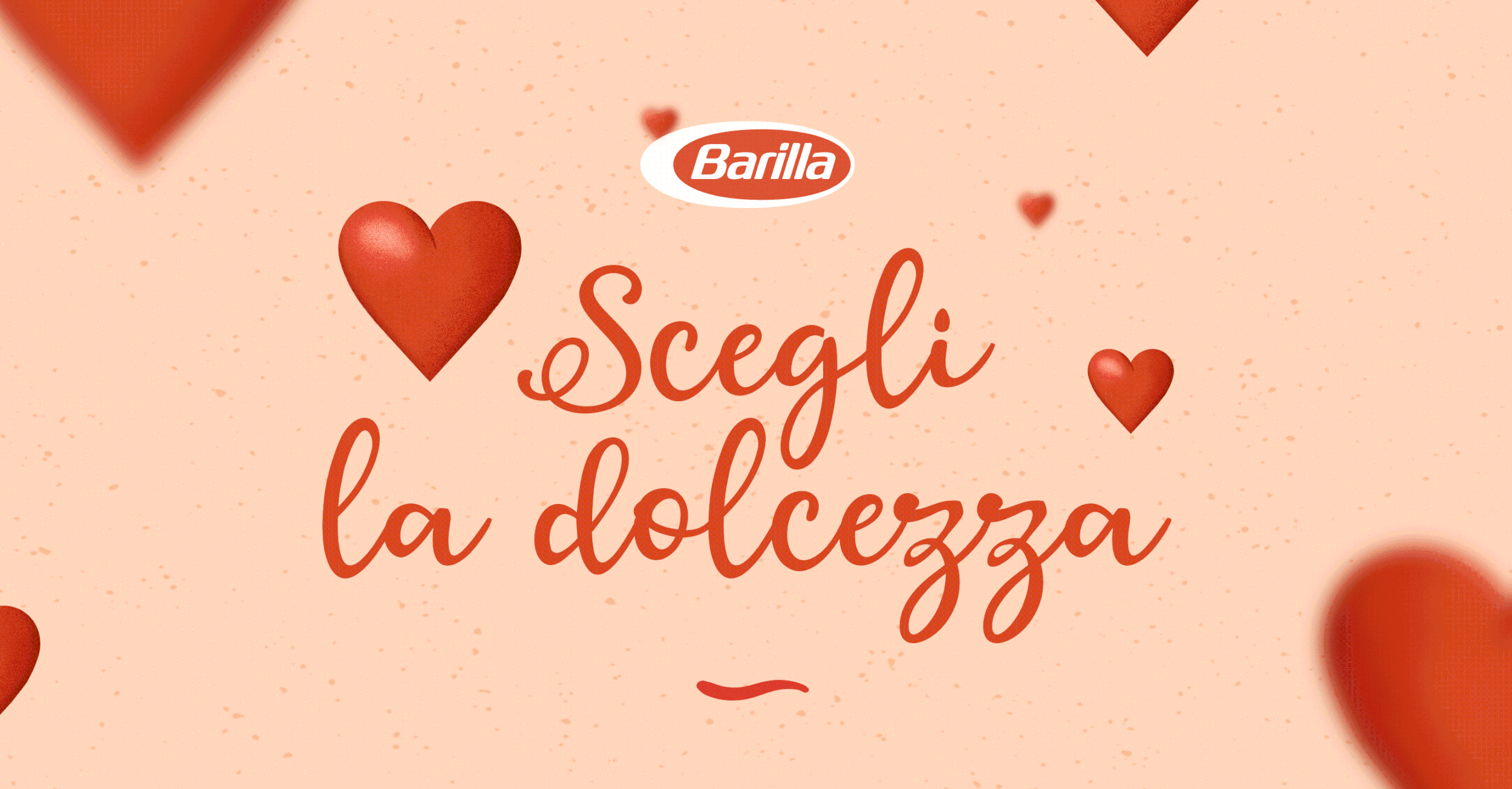 Sfondo rosa con cuori rossi e il testo 'Scegli la dolcezza' e il logo Barilla