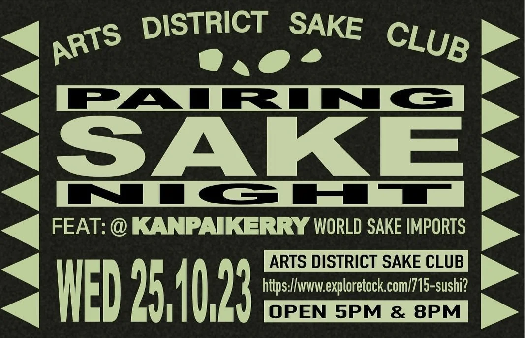 Arts District Sake Club Vol.1
10/25/2023
Sake selected by @kanpaikerry from World Sake Imports
715 Omakase ($350)+ Pairing Sake ($125)
🎫: https://www.exploretock.com/715-sushi