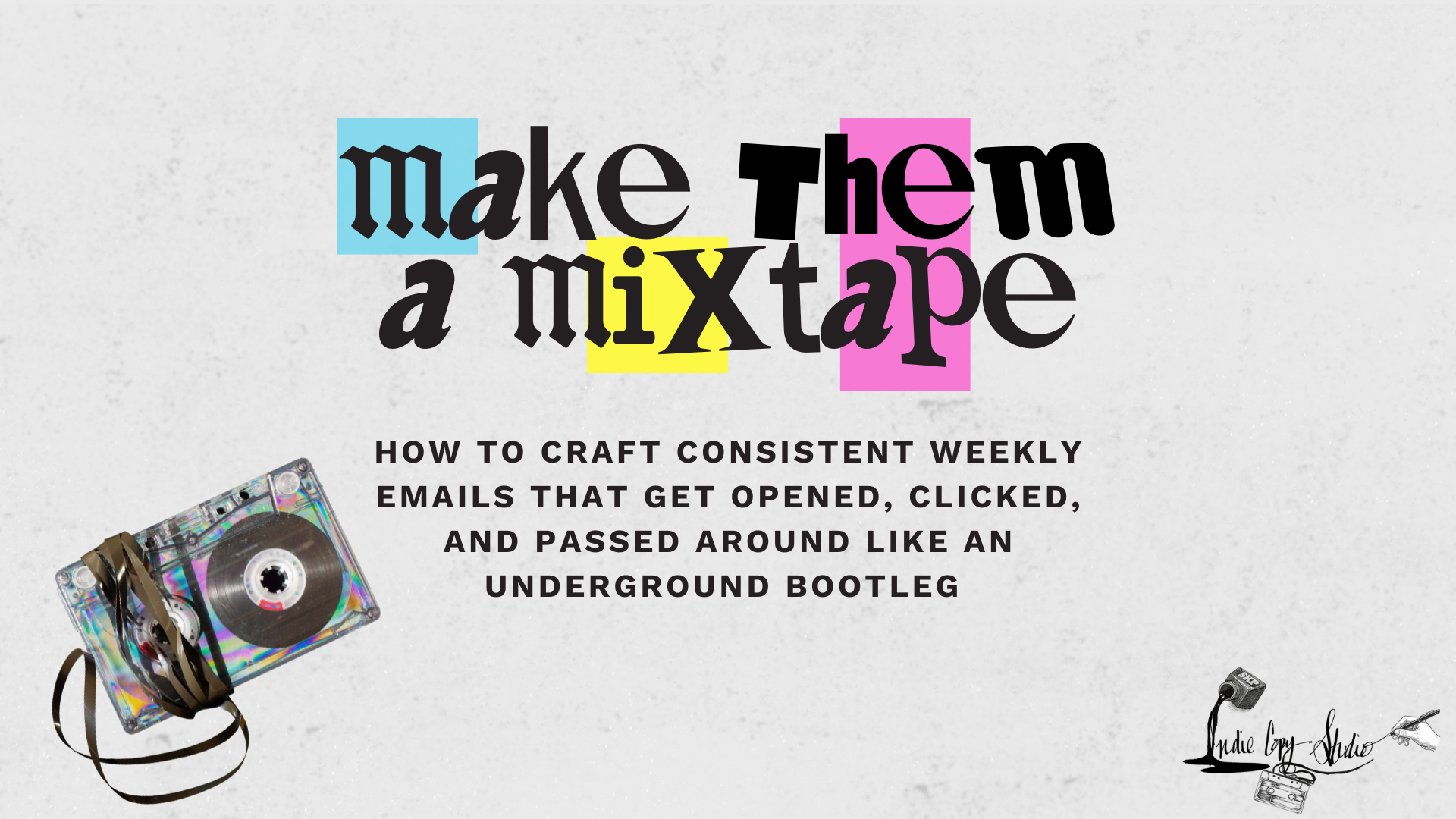 Make Them A Mixtape: on-demand writing workshop with Samantha Pollack (Indie Copy Studio)
