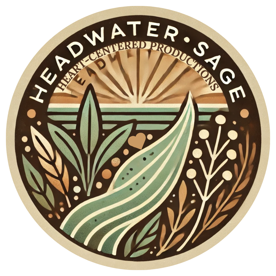 Circular emblem with the words 'Heart-Centered Productions' and 'Headwater-Sage'. Inside the circle, there is a landscape with a sunrise, stylized plants, and a small heart in the center.