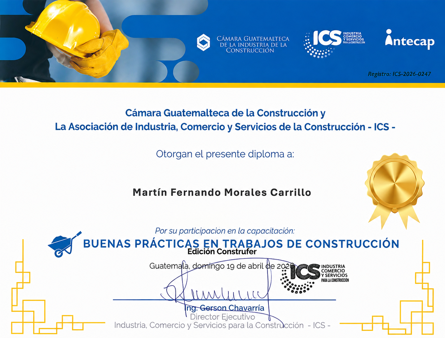 Diploma otorgado a Martín Fernando Morales Carrillo por participación en buenas prácticas en trabajos de construcción, emitido por la Cámara Guatemalteca de la Industria de la Construcción y la Asociación de Industria, Comercio y Servicios de la Construcción, con fecha 19 de abril de 2022.