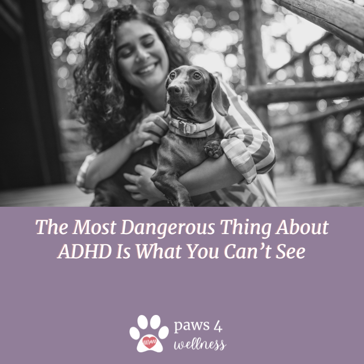 The Most Dangerous Thing About ADHD Is What You Can’t See