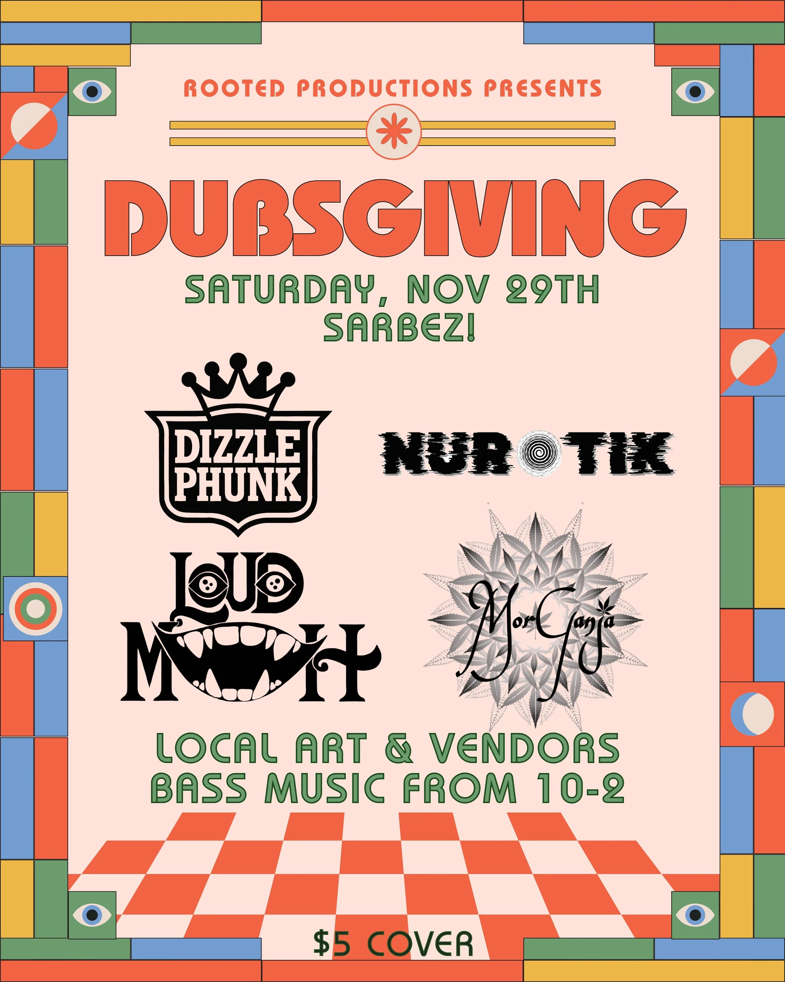 Dubsgiving: Loudmouth, Nurotik, Dizzlephunk, Morganja