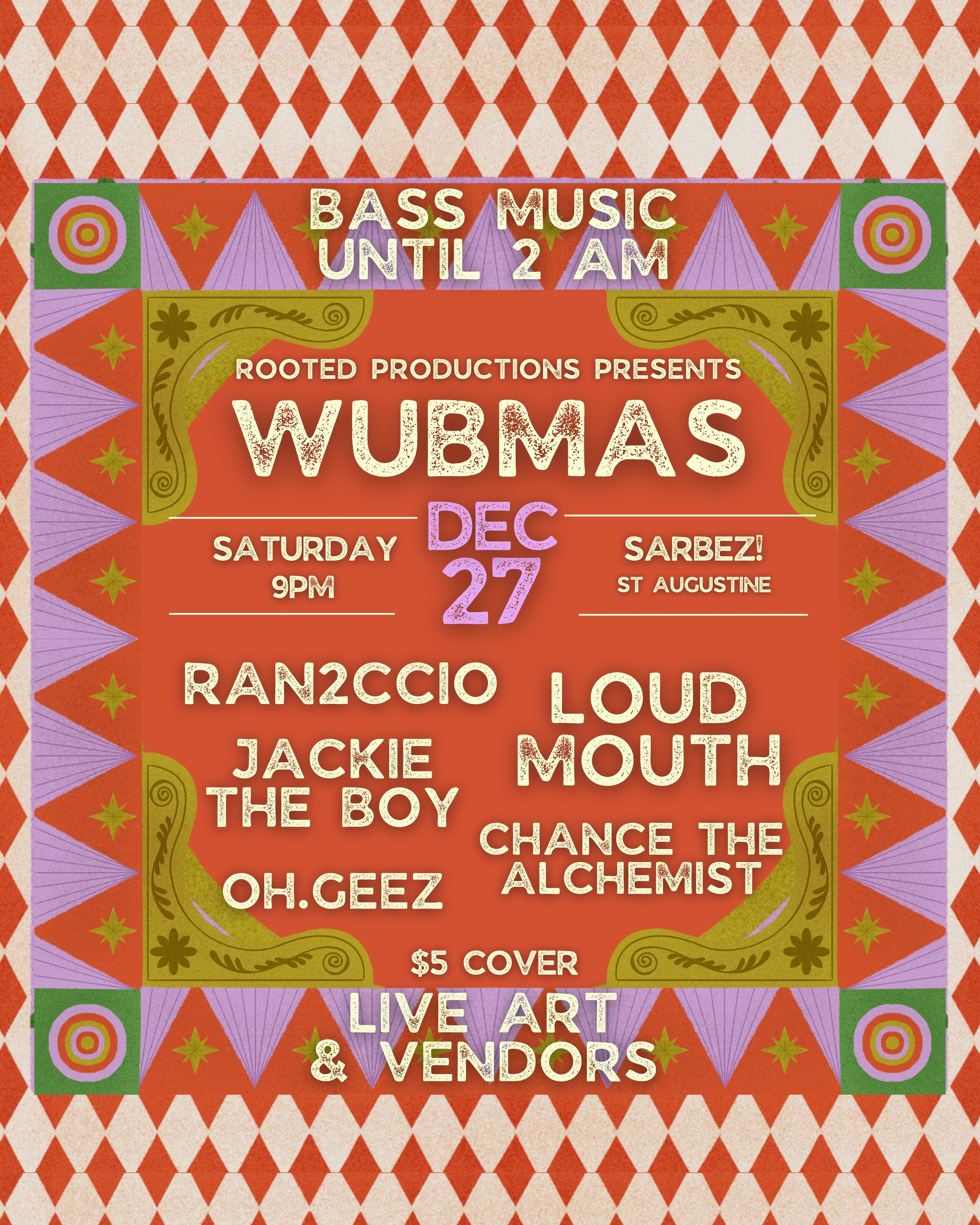 Wubmas: Ran2ccio, Loudmouth, Chance the Alchemist, Jackie the Boi, Oh.Geez