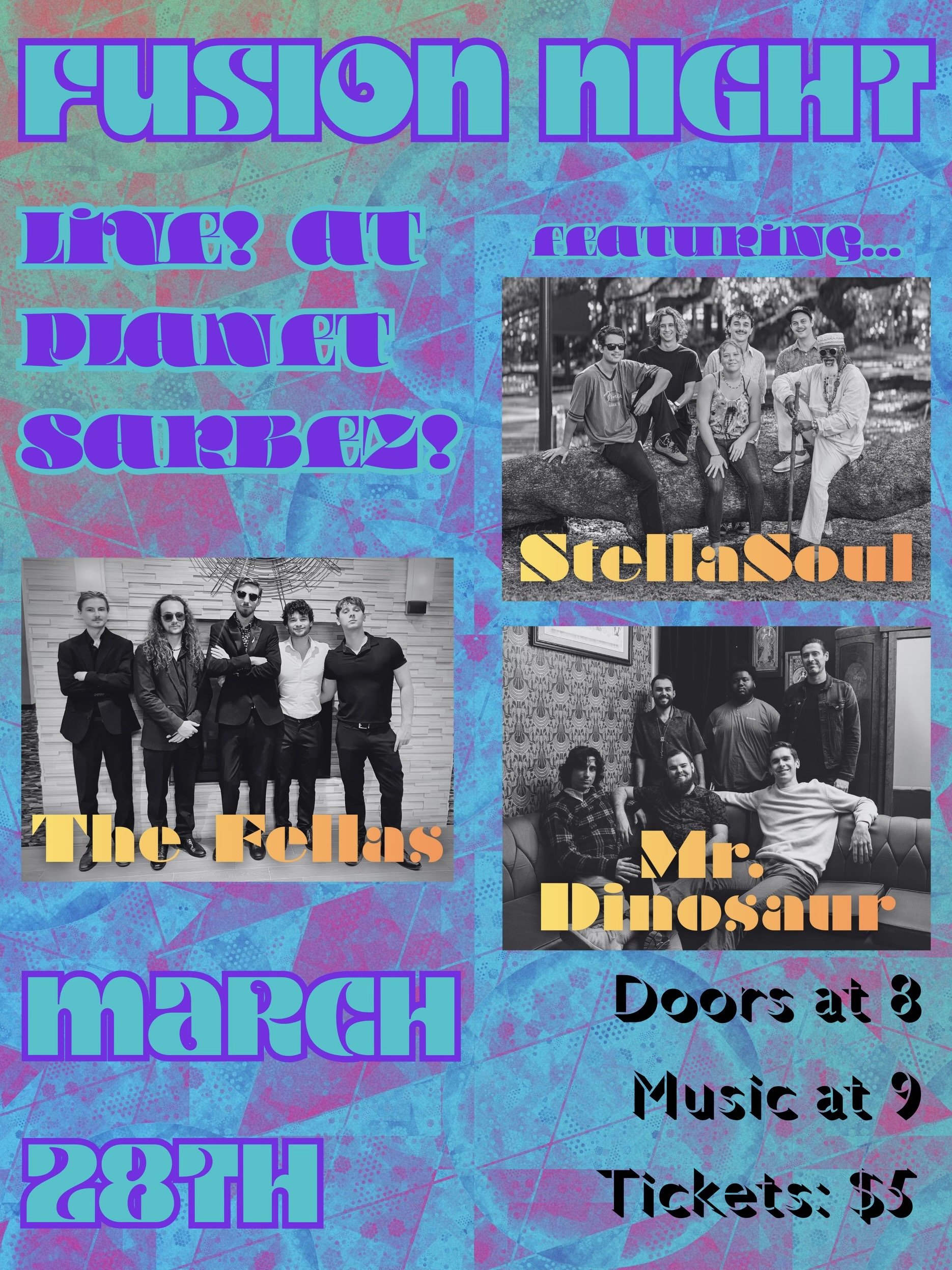 Mr. Dinosaur, the Fellas, StellaSoul