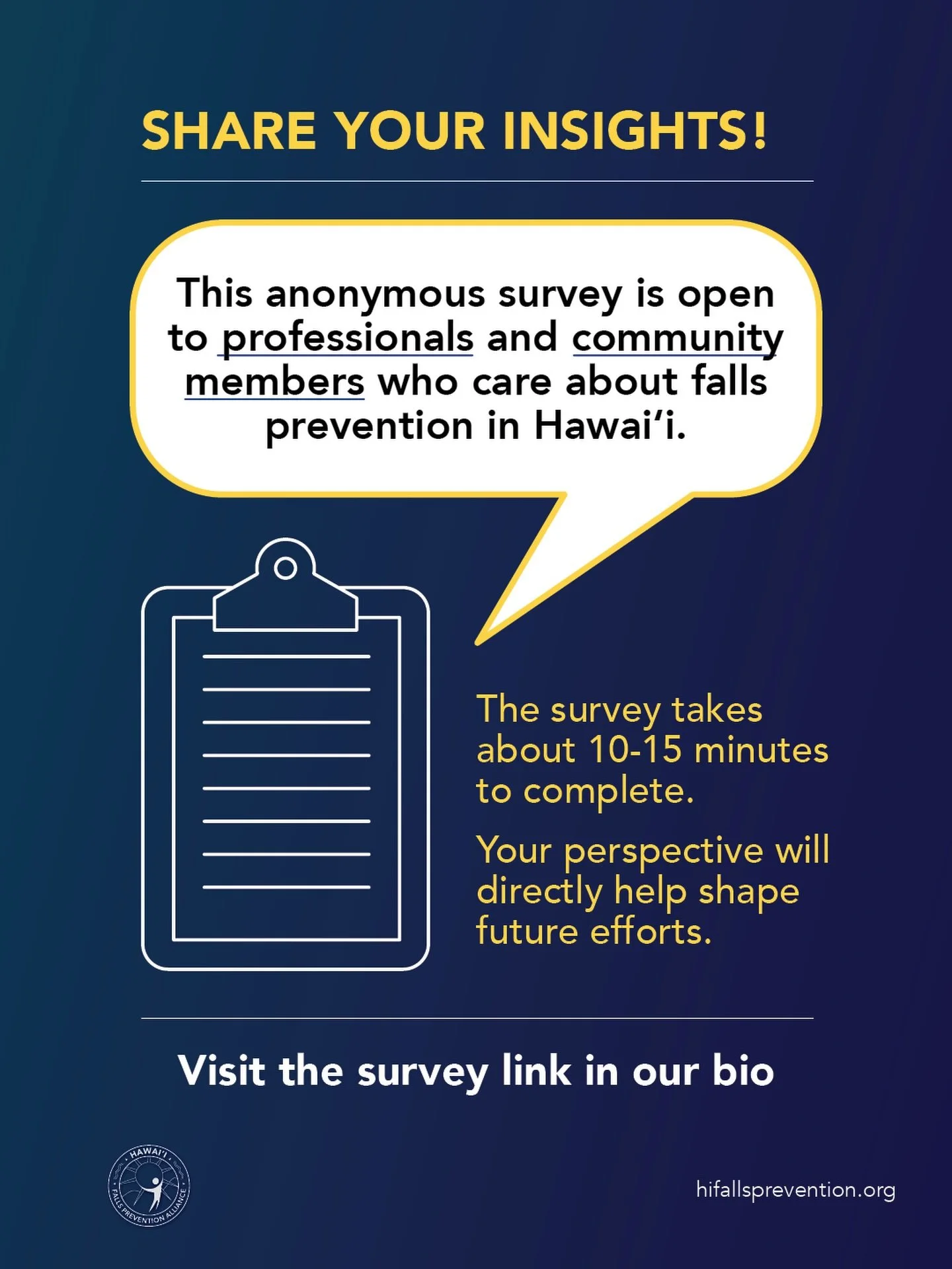 🗣️🗣🗣We want to hear from you! 
The Hawai&lsquo;i Falls Prevention Alliance (HFPA) is gathering input to better understand falls among older adults and identify what&rsquo;s needed to strengthen falls prevention for our kūpuna and community. 💪

🤫