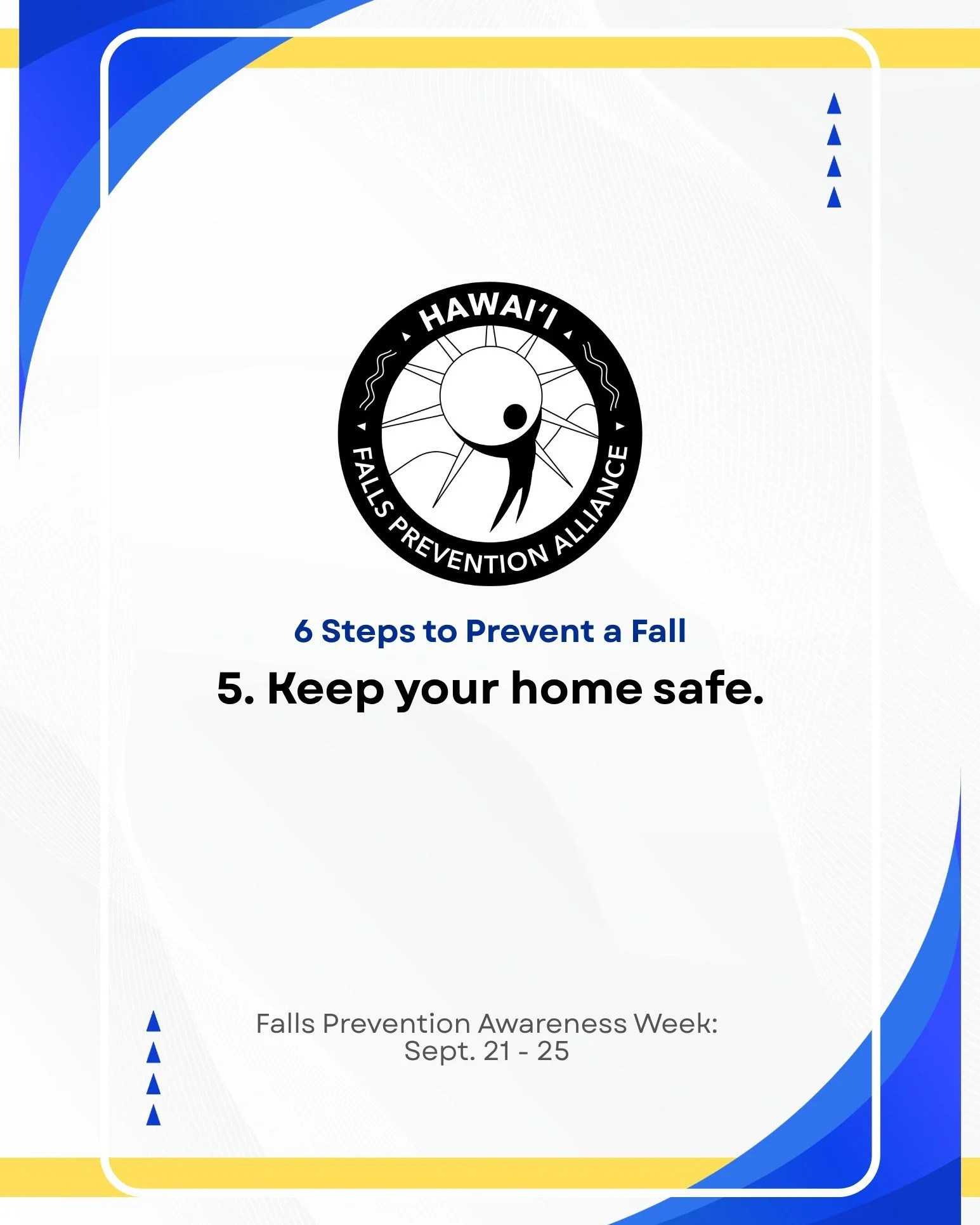 Happy Falls Prevention Awareness Week! 🌺 Two more days, and two more steps left!

Our fifth step: Keep your home safe. Remove tripping hazards, increase lighting, make stairs safe, and install grab bars in key areas. Check out our PSA video on Home 