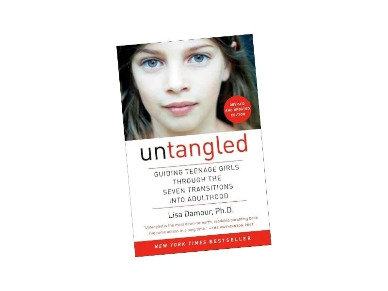 Book cover of Untangled: Guiding Teenage Girls Through the Seven Transitions into Adulthood by Lisa Damour