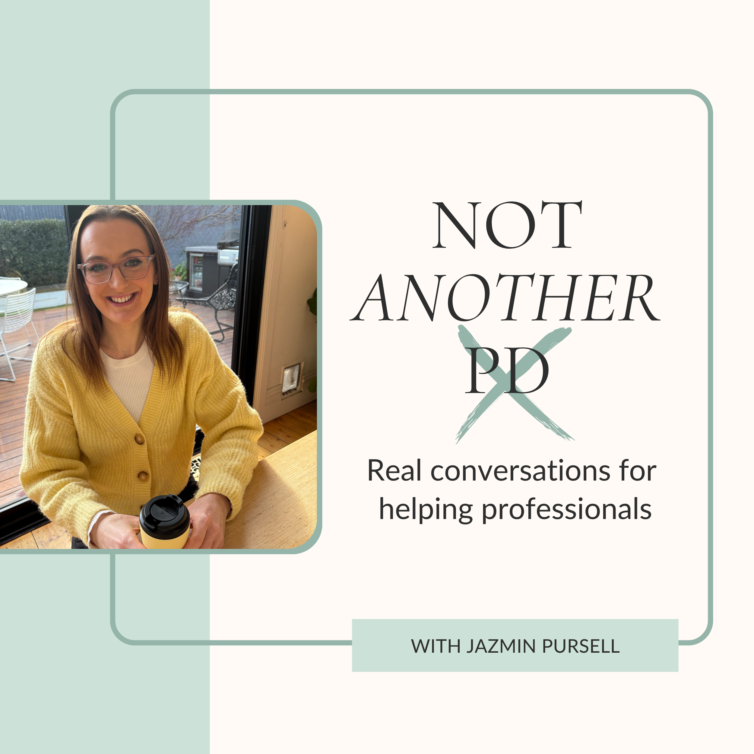 Not Another PD Podcast Hosted by Social Worker Jazmin PURSELL