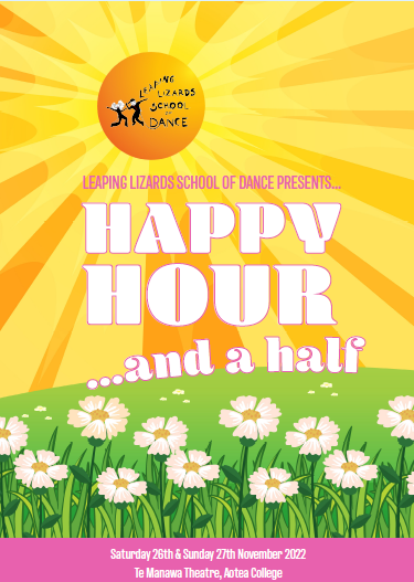 Bright show programme for Leaping Lizards School of Dance with a yellow sunburst background, a green grassy area with white flowers, and pink text announcing a 'Happy Hour and a Half' event..
