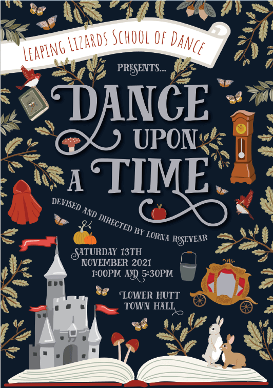 Event programme for 'Dance Upon a Time' by Leaping Lizards School of Dance, featuring a fairy-tale theme with a castle, carriage, mushrooms, and woodland animals, scheduled for November 13th, 2021 at Lower Hutt Town Hall.
