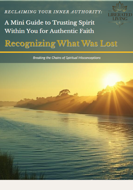 Cover of “Reclaiming Your Inner Authority: Recognizing What Was Lost.” A river glows under sunrise light, symbolizing awakening, discernment, and the Spirit within.