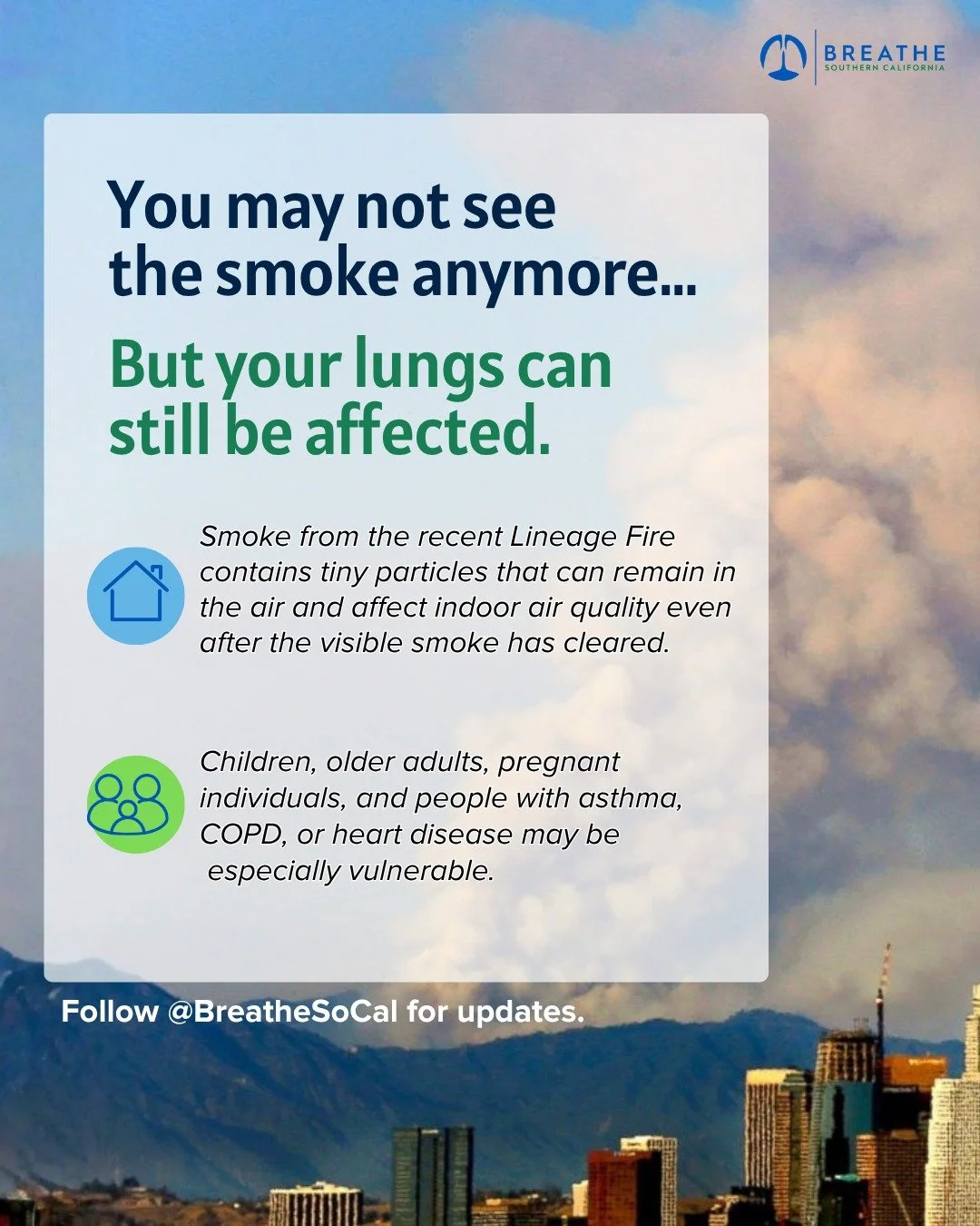 You may not see the smoke anymore, but your lungs can still be affected.

Even after the visible smoke has cleared, tiny particles from the recent Lineage Fire can remain in the air and affect indoor air quality. These particles can travel deep into 