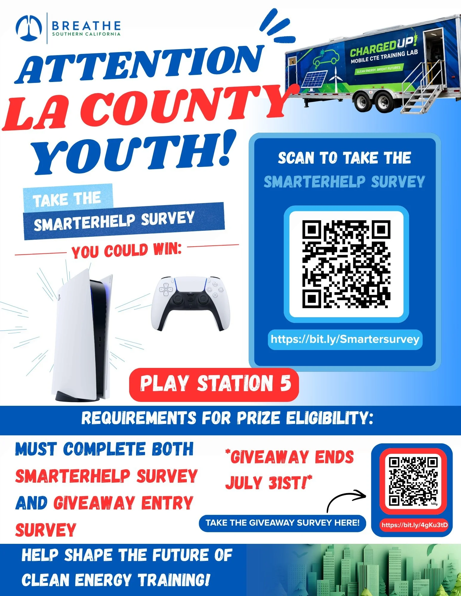 🚨 ATTENTION LA COUNTY YOUTH! 🚨
Want a chance to WIN a brand-new PlayStation 5? Entering is easy!&nbsp; 🎮

Complete the SmarterHelp Survey
Complete the Giveaway Entry Form

That's it! Your feedback helps Breathe Southern California better understan