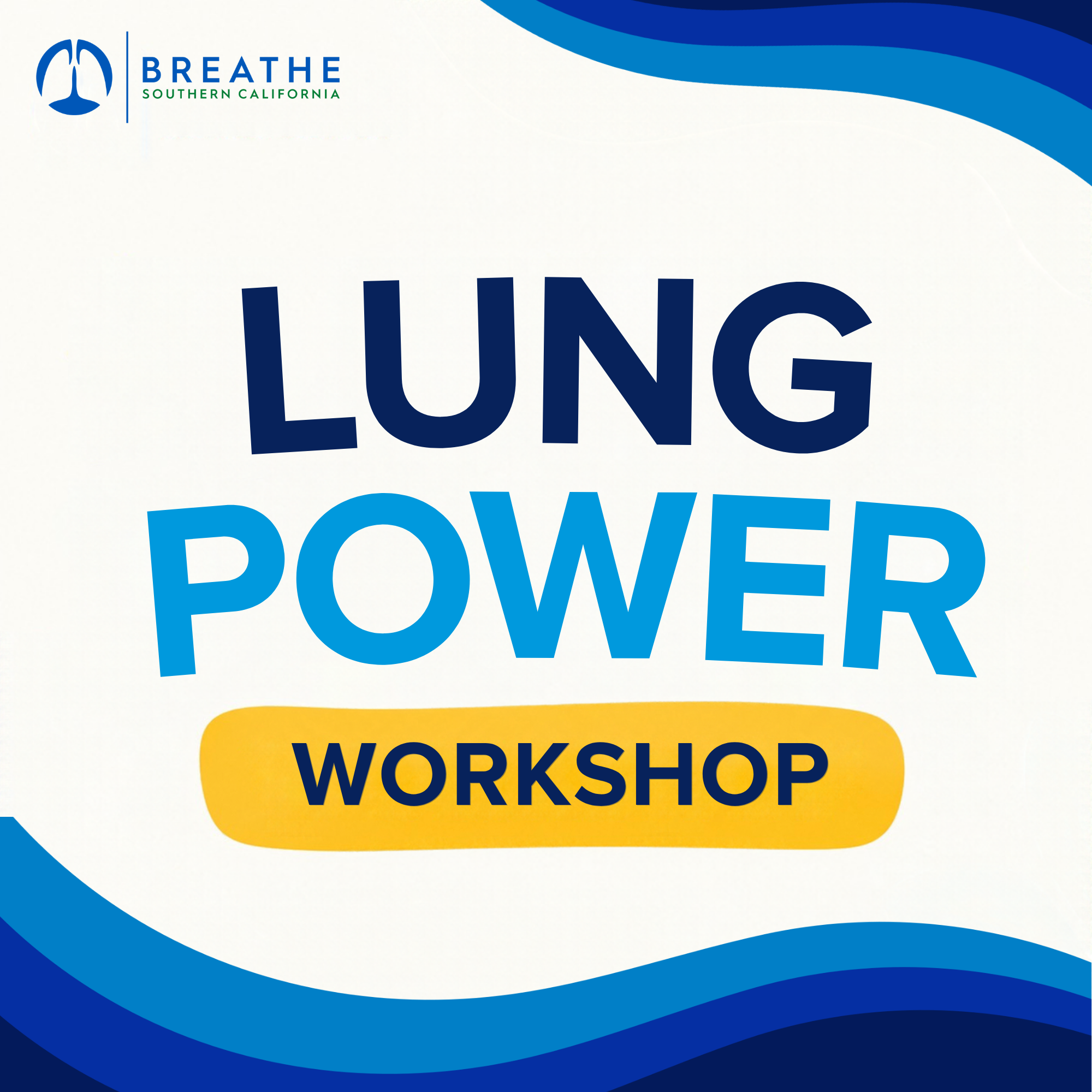 Lung Power Workshop – South LA