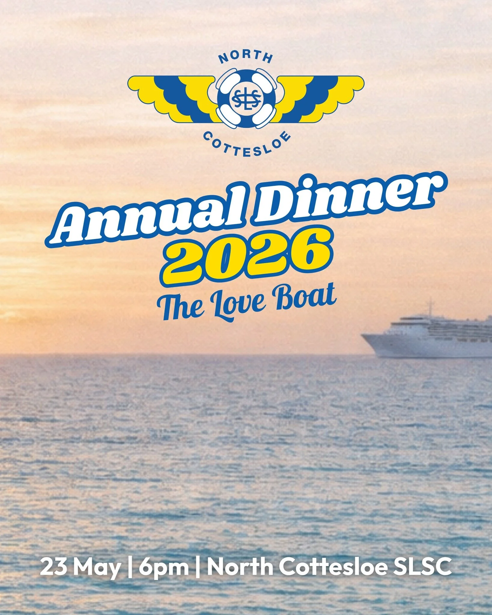 The Love Boat | NCSLSC Annual Dinner 2026 ⚓️

All aboard for Annual Dinner 2026 as we celebrate the season across all pillars of North Cottesloe Surf Life Saving Club.

Join the Captain, Cruise Director, passengers and crew of the NCSLSC Pacific Prin