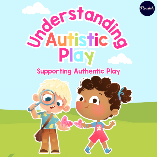 Understanding Autistic Play