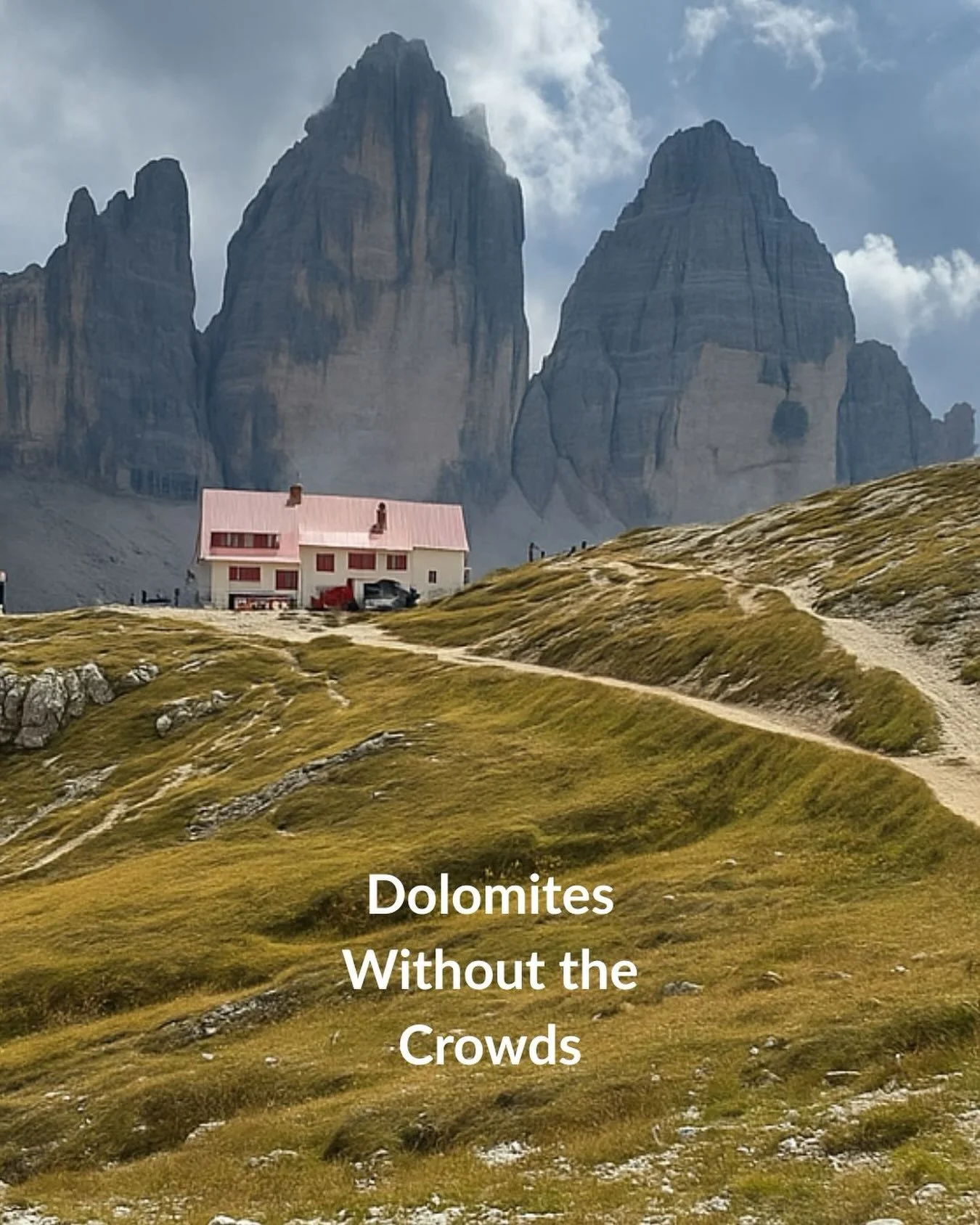 The Dolomites in August can be busy but that doesn&rsquo;t mean every hike has to feel crowded.

You usually don&rsquo;t need a &ldquo;secret&rdquo; trail. A few smarter choices make a much bigger difference:

&bull; Start early, especially for place