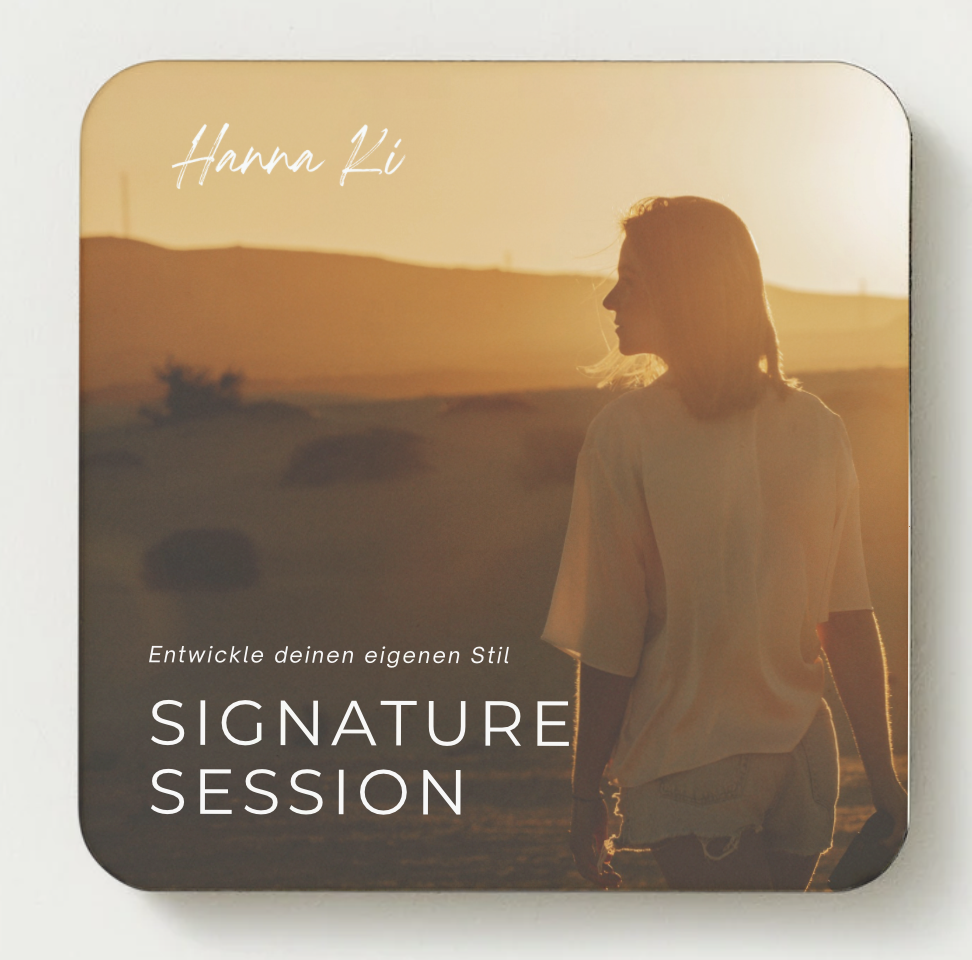 Signature Session - Entwickle deinen fotografischen Stil