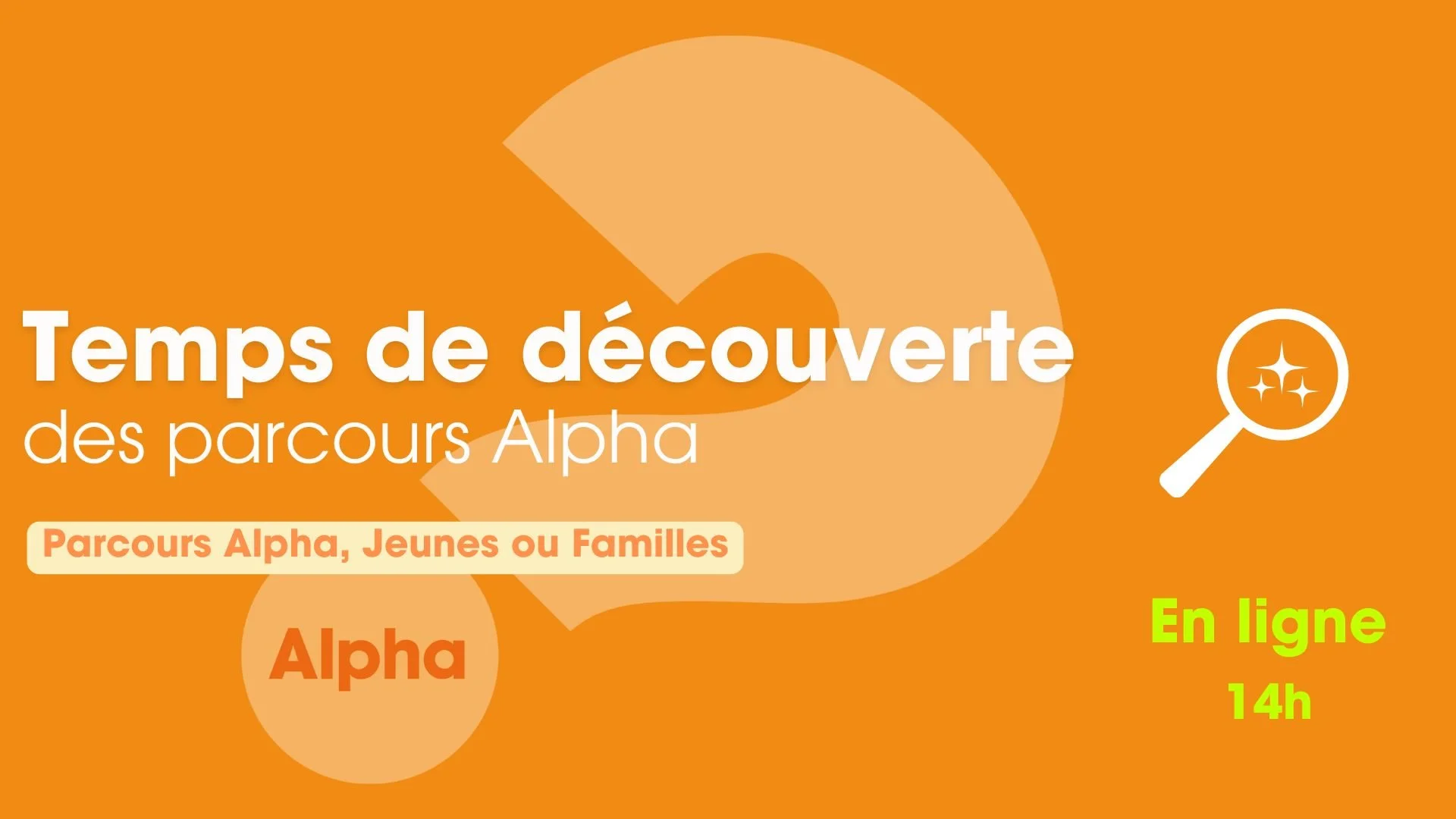 Temps de découverte des Parcours Alpha
