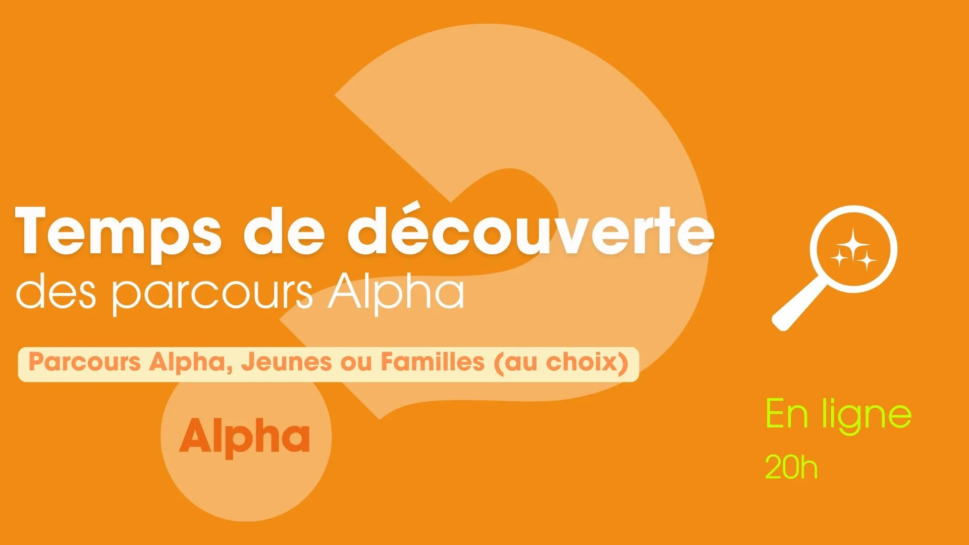 Temps de découverte des Parcours Alpha – Soir