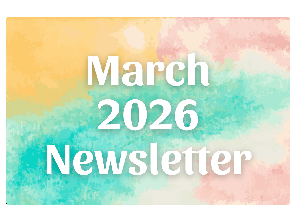 Our March Newsletter is springing your way!