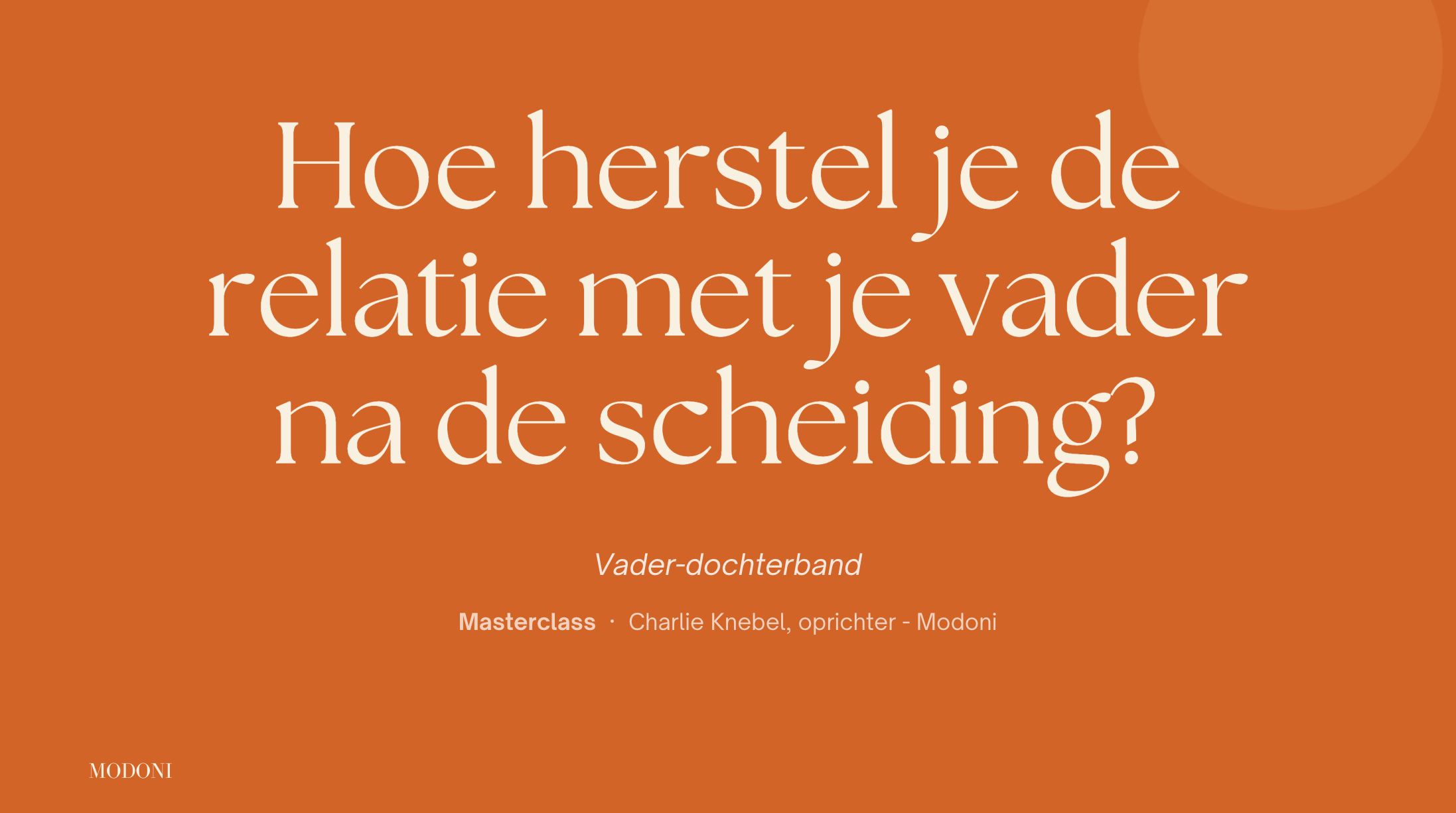Hoe herstel je de relatie met je vader na de scheiding?