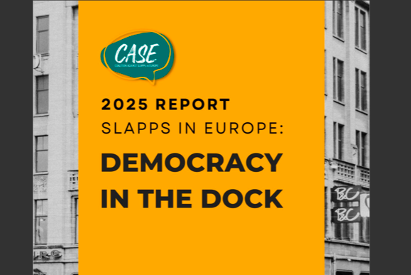 CASE Report 2025: SLAPPs nehmen europaweit weiter zu