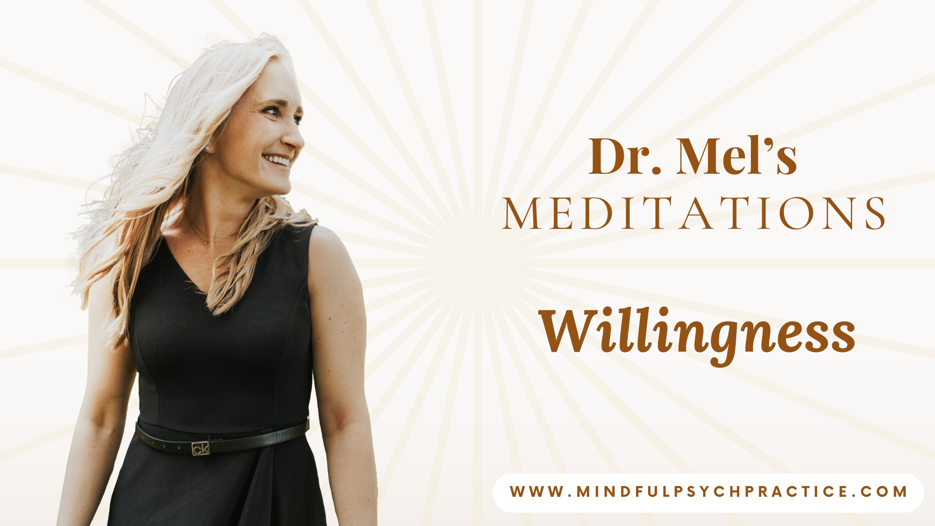 Dr. Mel's Meditations: Willingness