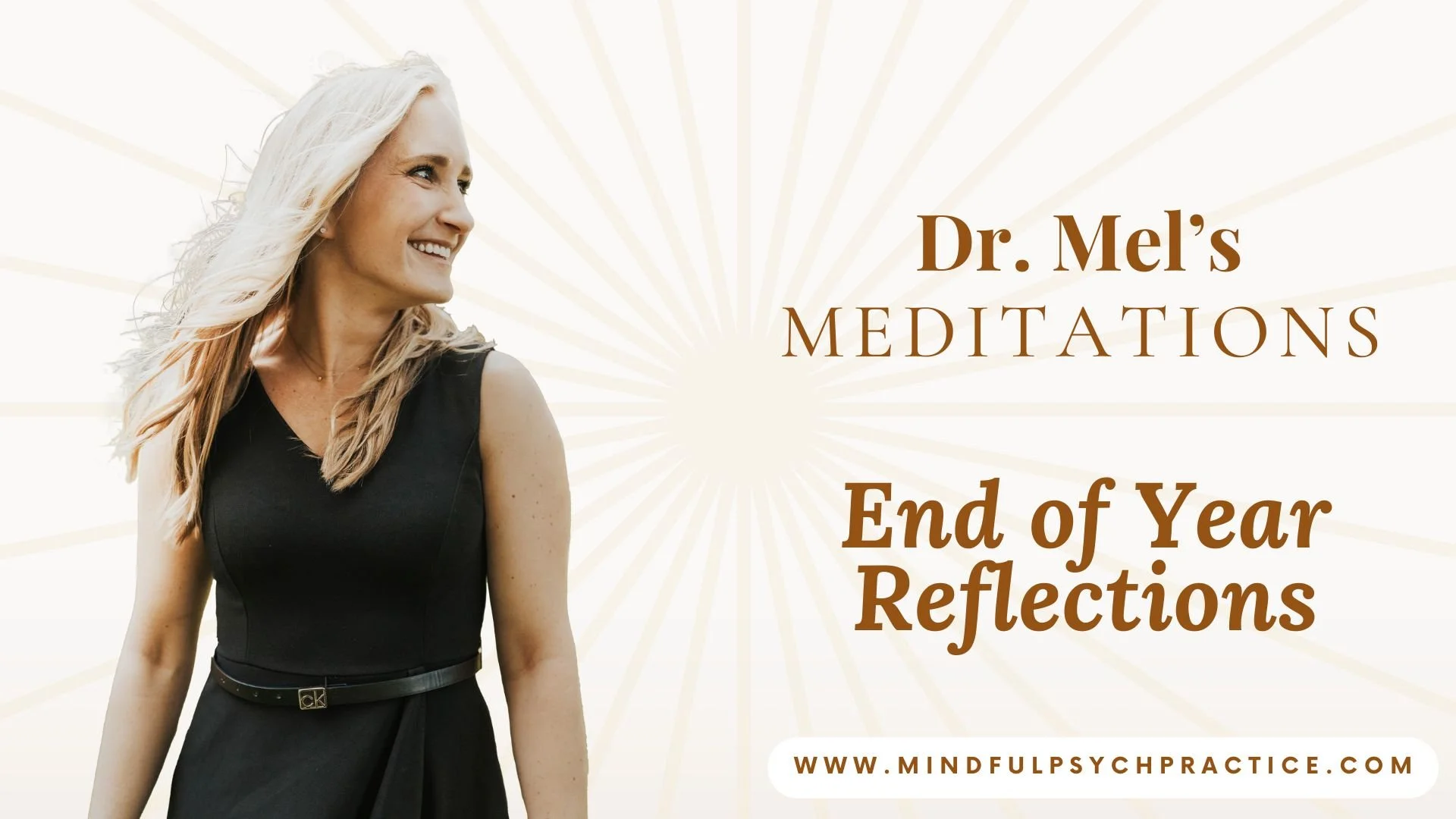 Dr. Mel's Meditations: End of Year Reflections