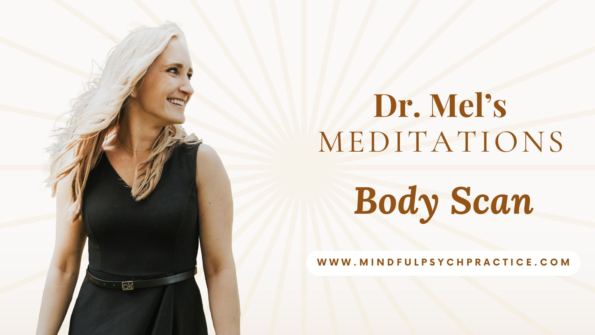 Dr. Mel's Meditations: Body Scan