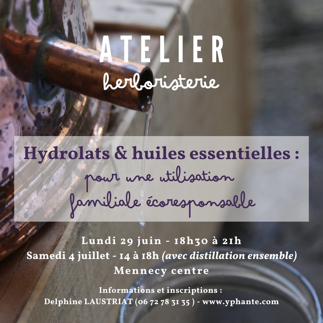 Affiche atelier herboristerie Yphanté – hydrolats et huiles essentielles, utilisation familiale écoresponsable
