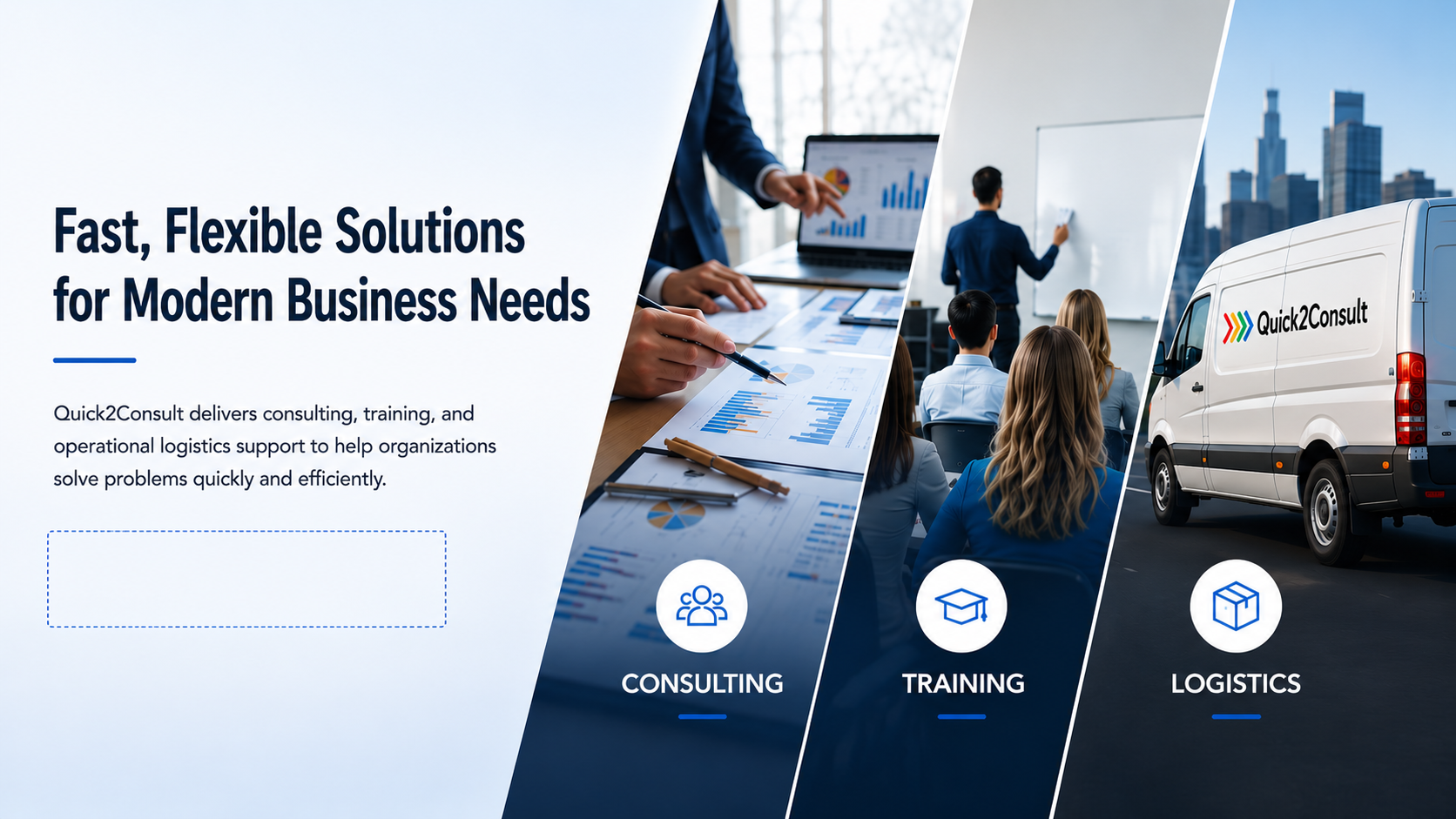 A promotional graphic for Quick2Consult showing a split into three parts, with images of business people working on charts and a classroom, and a company delivery van with the Quick2Consult logo. Main text reads 'Fast, Flexible Solutions for Modern Business Needs'.