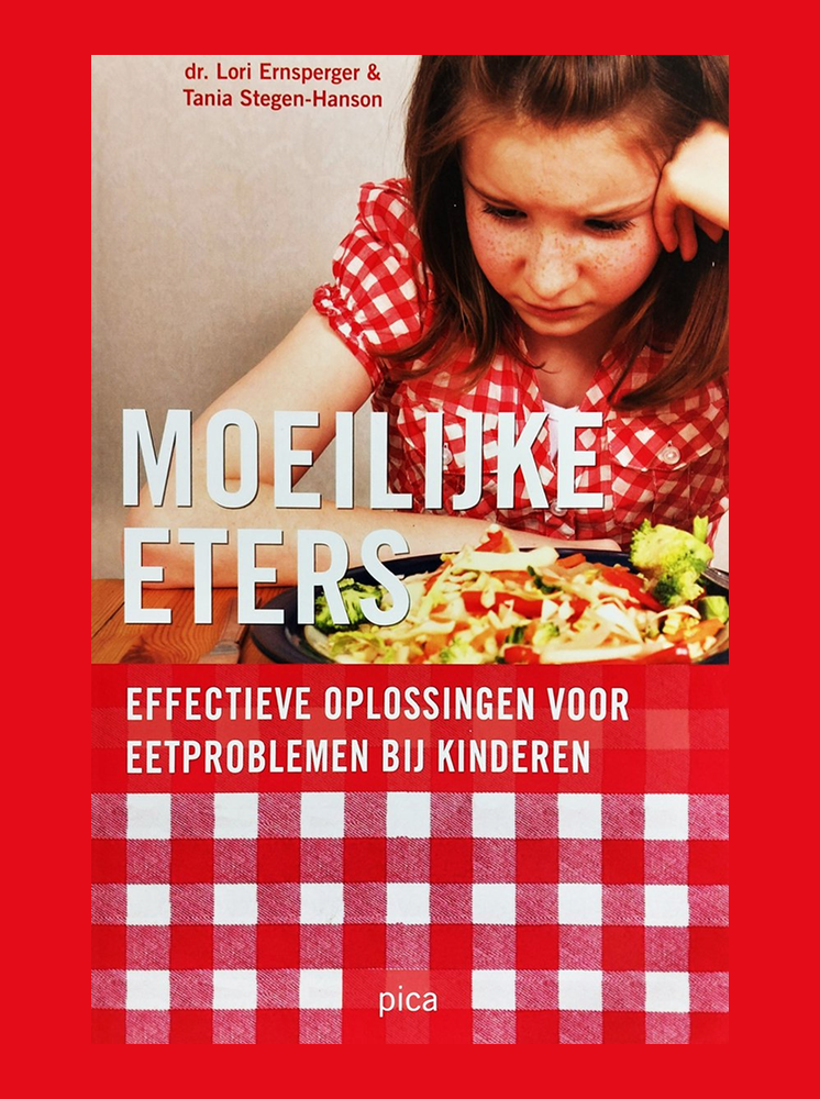 Book cover of Moeilijke Eters, by Lori Ernsperger and Dr. Tania Stegen-Hanson