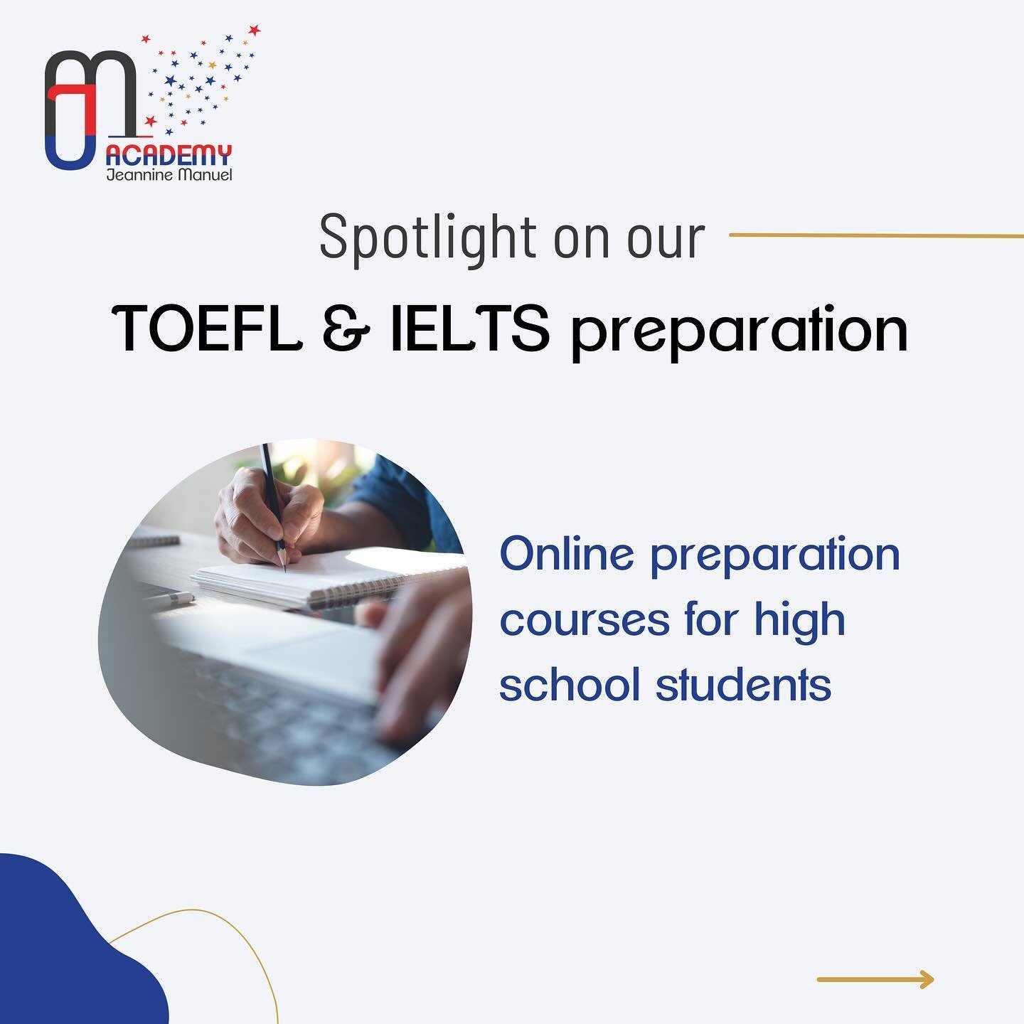 📣 Introducing our new JMAcademy programme : TOEFL and IELTS online preparation courses!

Any high school student with a minimum of a B2 level in English can join our programme, whether you live in Paris, anywhere in France or in other countries. As 