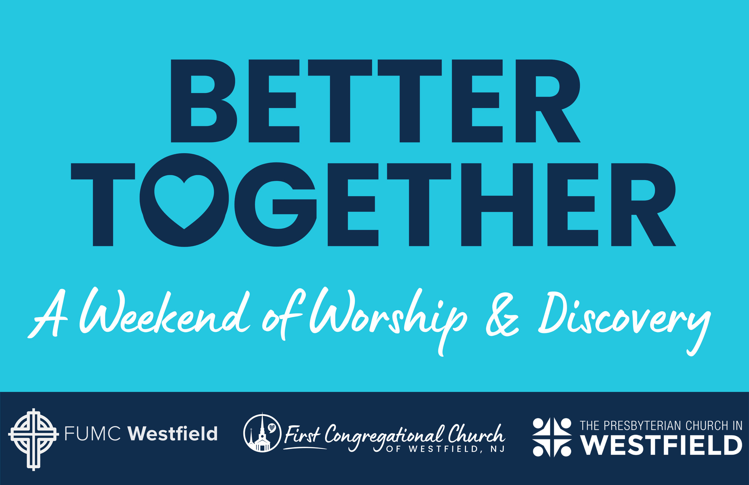 Better Together: A Weekend of Worship &amp; Discovery
