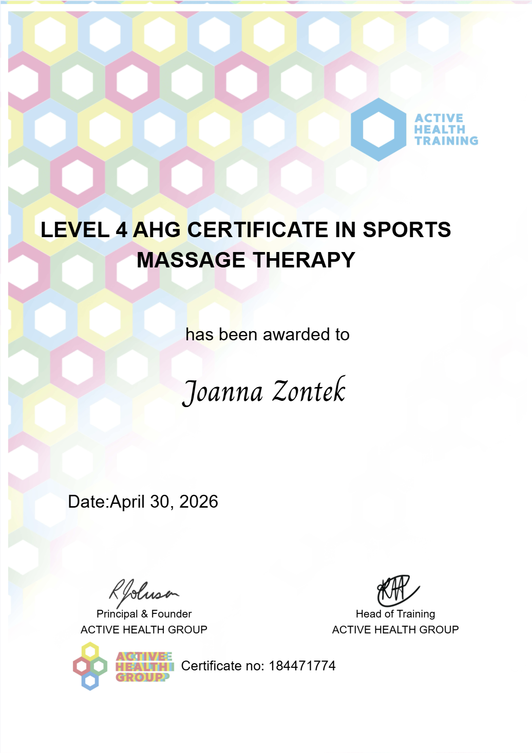 Certificate for a Level 4 AHG Certificate in Sports Massage Therapy awarded to Joanna Zontek by Active Health Group, dated April 30, 2026, with signatures and a colorful honeycomb pattern background.