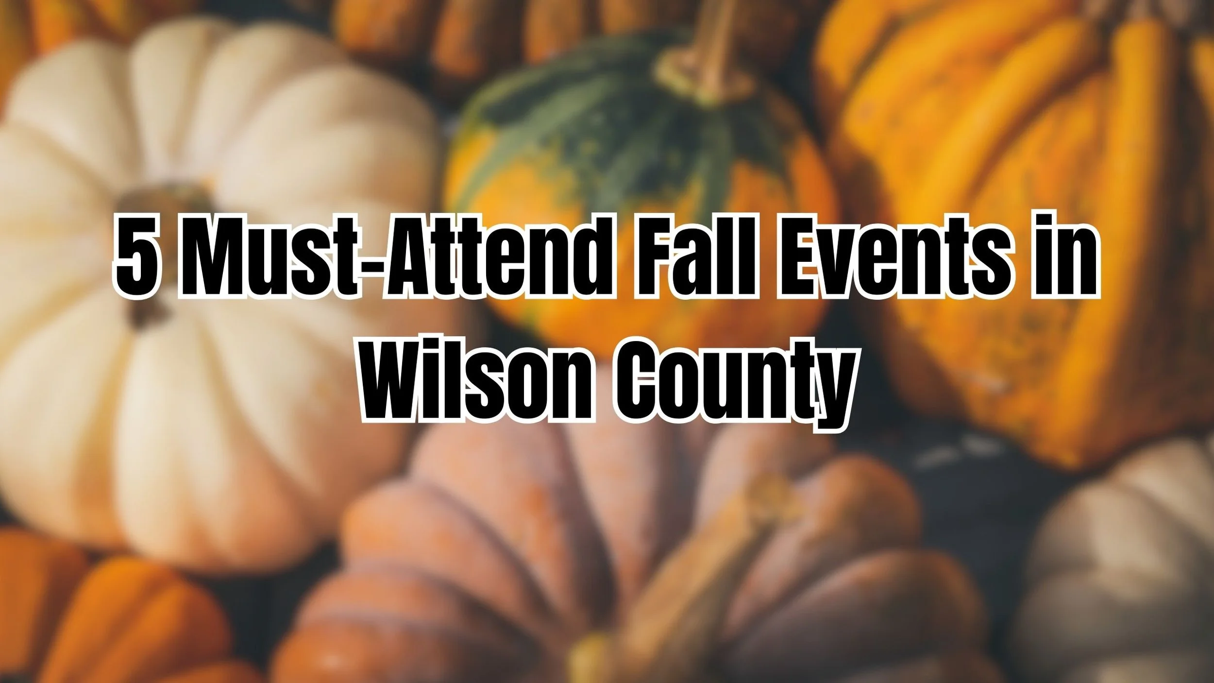 🍂 5 Must-Attend Fall Events in Wilson County, TN (2025 Edition)