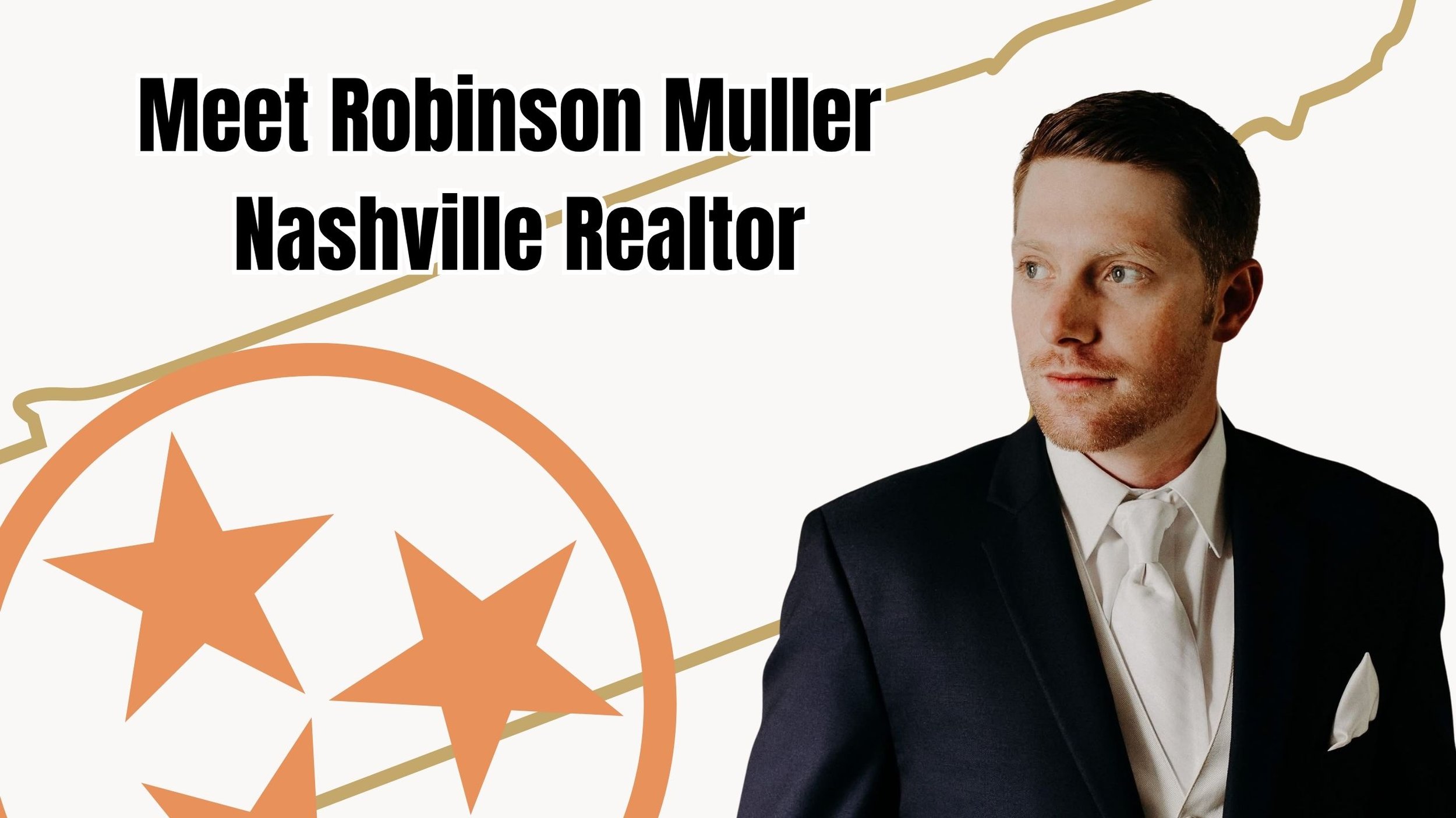 Meet Robinson Muller: Nashville Realtor with Local Expertise and a Client-First Approach