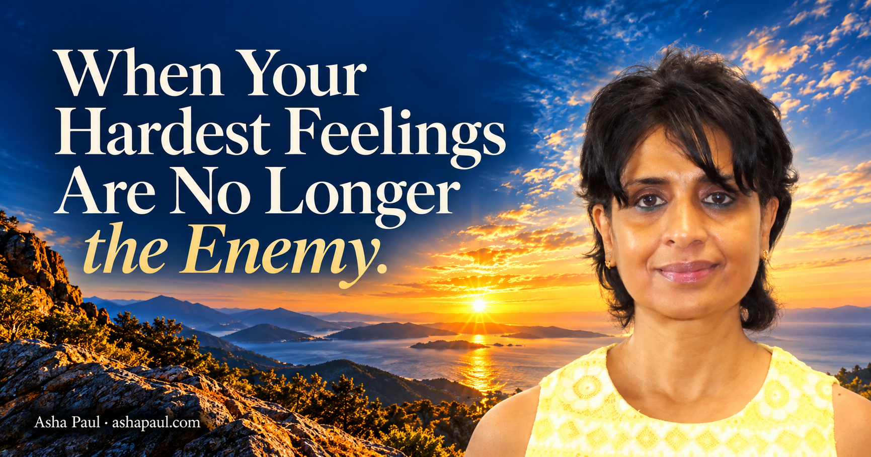 When Your Hardest Feelings Are No Longer the Enemy
