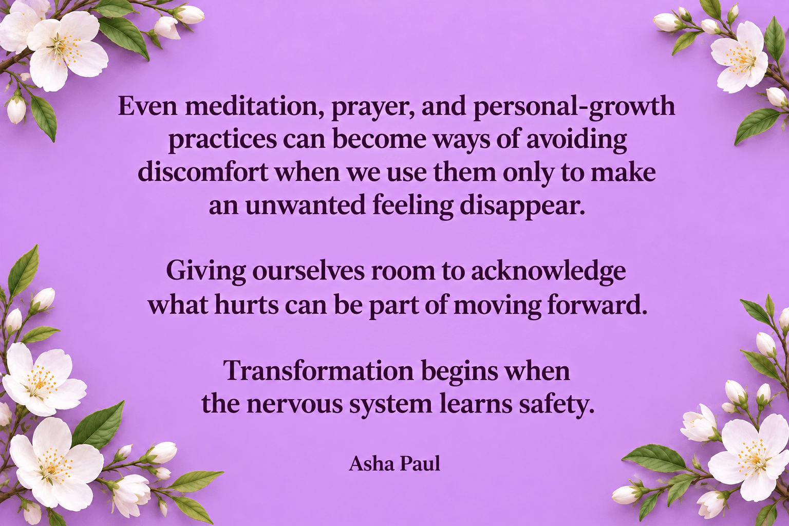 Asha Paul quote about acknowledging emotional hurt and learning safety, on a purple background framed by white flowers and green leaves.