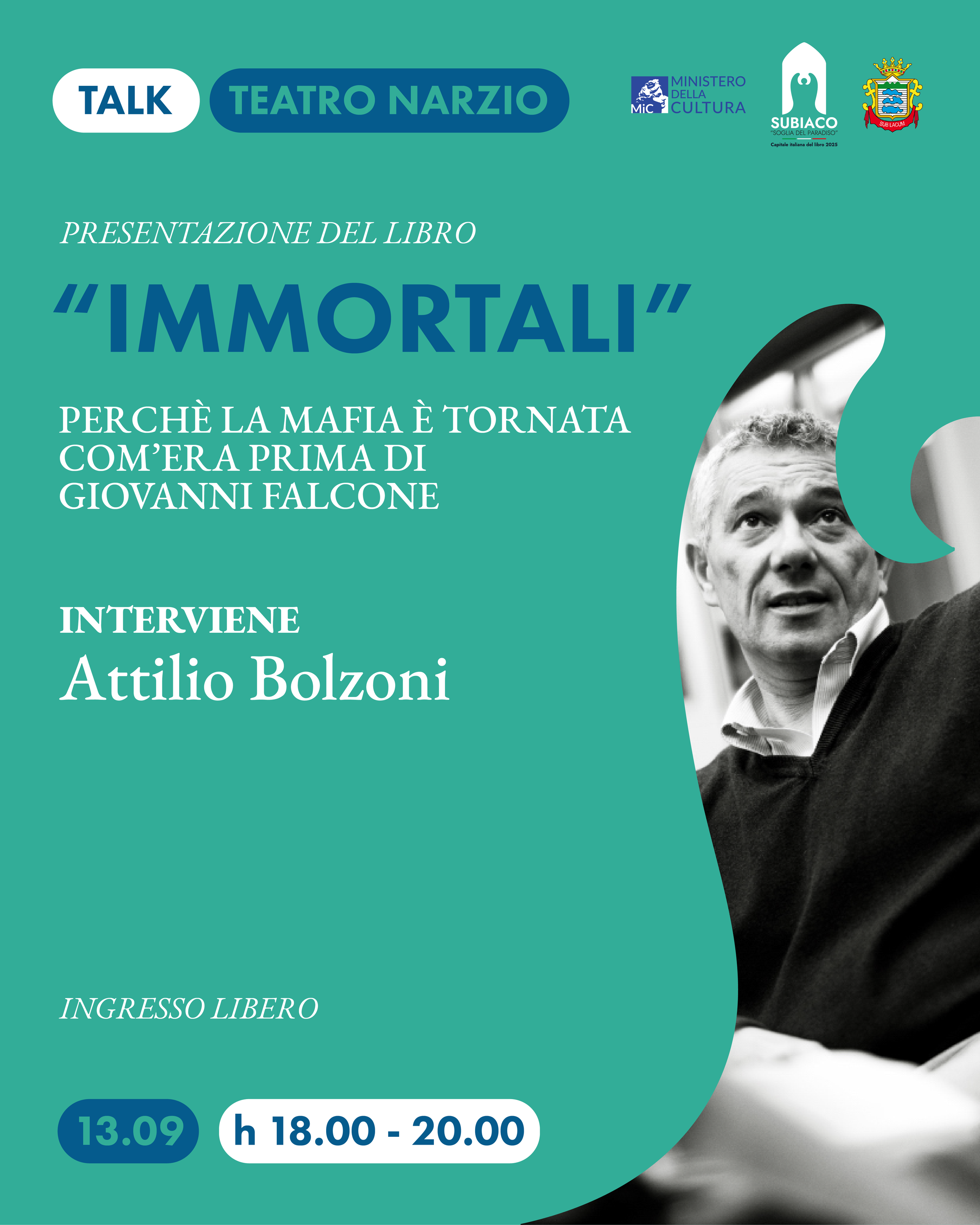 "IMMORTALI" con Attilio Bolzoni
