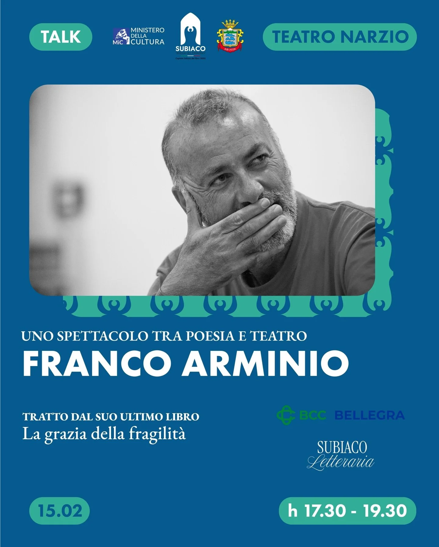 📖✨ 𝗙𝗿𝗮𝗻𝗰𝗼 𝗔𝗿𝗺𝗶𝗻𝗶𝗼 𝗮 𝗦𝘂𝗯𝗶𝗮𝗰𝗼

Uno spettacolo tra poesia e teatro, tratto dal suo ultimo libro &ldquo;La grazia della fragilit&agrave;&rdquo;.
Un incontro che unisce parole, emozioni e visioni sul nostro tempo.

🤝 Evento organizz