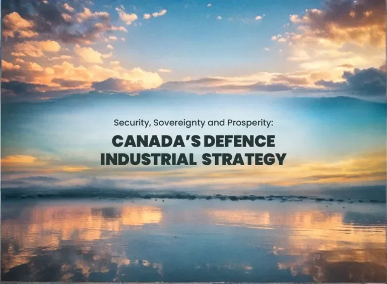 What Canada’s Defence Industrial Strategy means for Canadian Industry