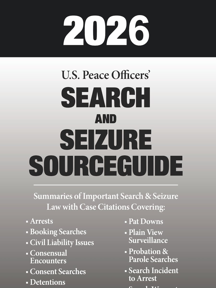2026 U.S. Peace Officers' Search and Seizure Sourceguide