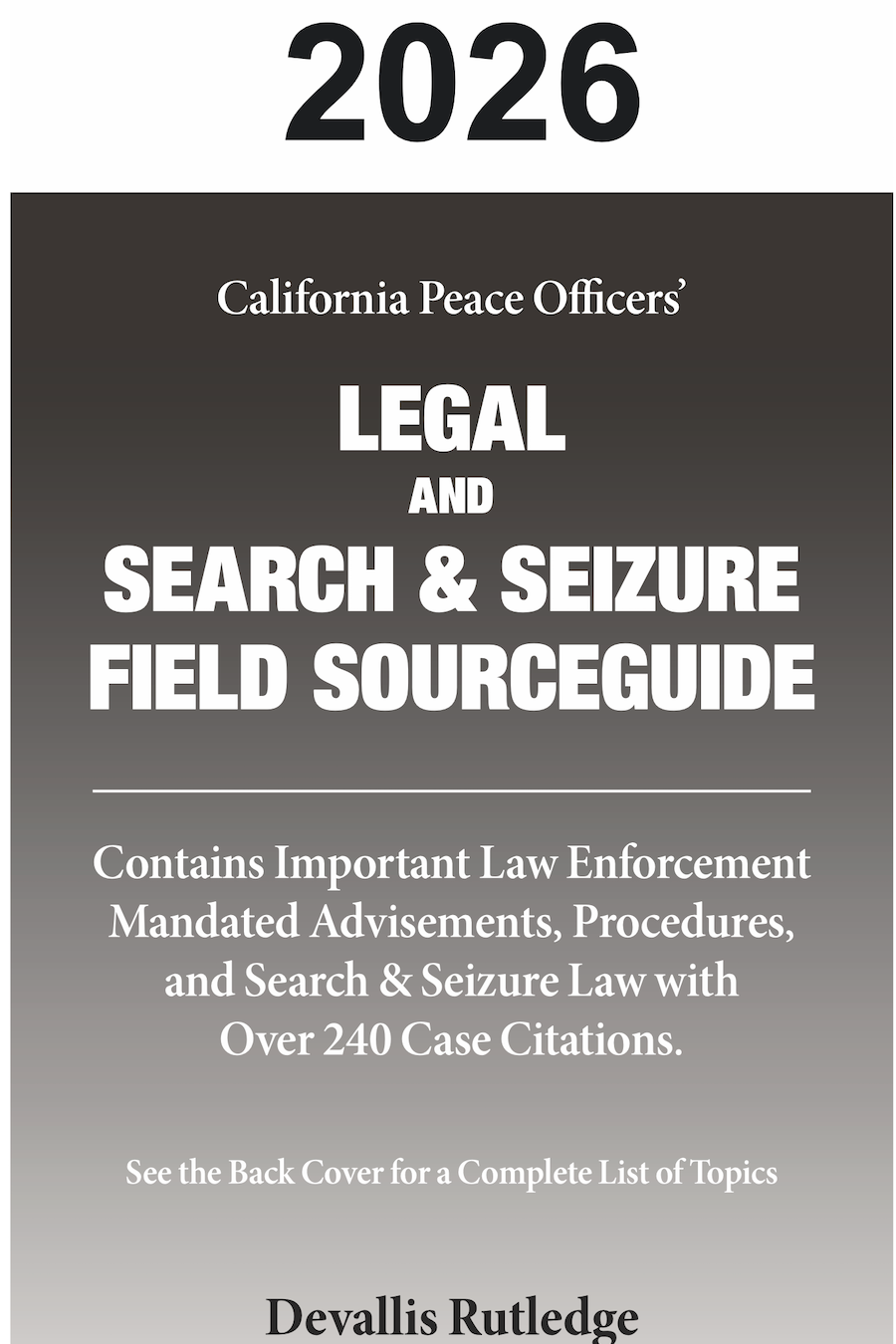 2026 California Peace Officers’ Legal and Search & Seizure Field Sourceguide