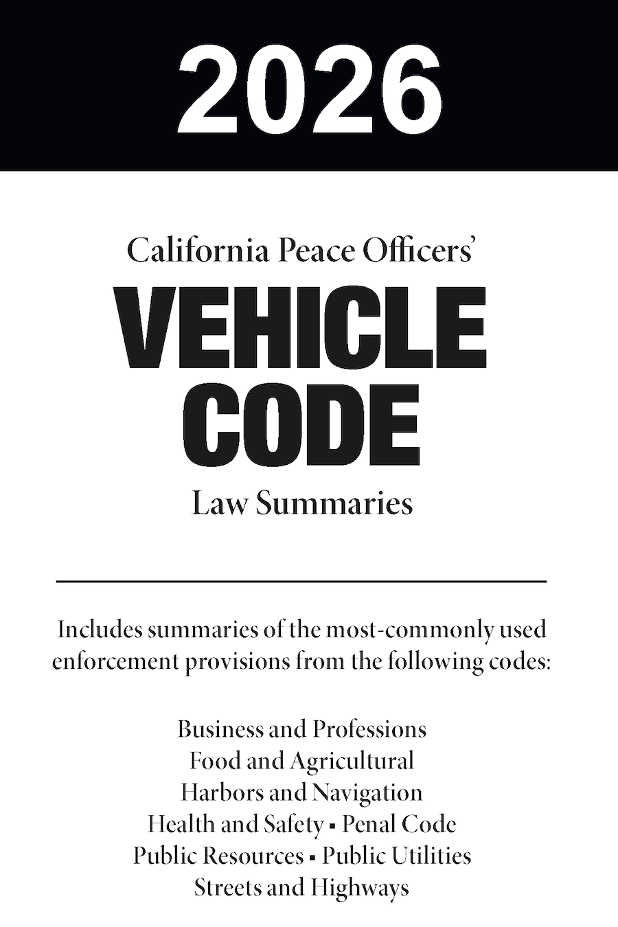 2026 California Peace Officers' Vehicle Code Guide