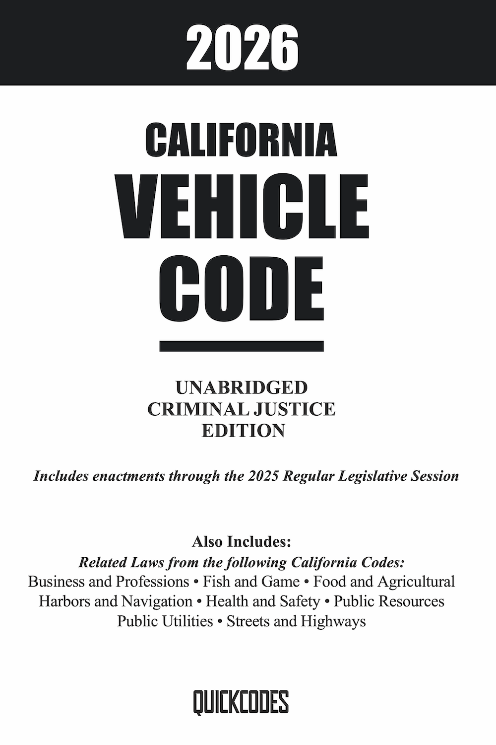 2026 California Vehicle Code - Unabridged Edition