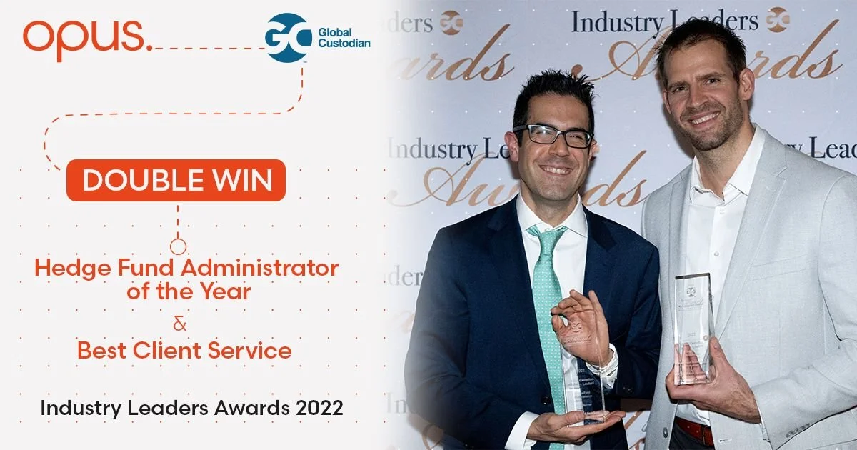 Double win! Opus Fund Services wins both ‘Hedge Fund Administrator of the Year’ and ‘Best Client Service’ at the 2022 Global Custodian Industry Leaders Awards.
