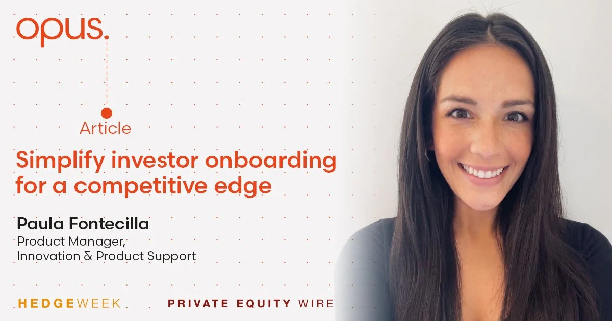 Simplify investor onboarding for a competitive edge